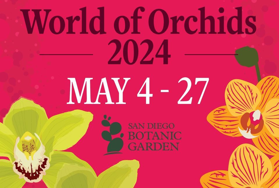 World of Orchids: A Blossoming Celebration at San Diego Botanic Garden